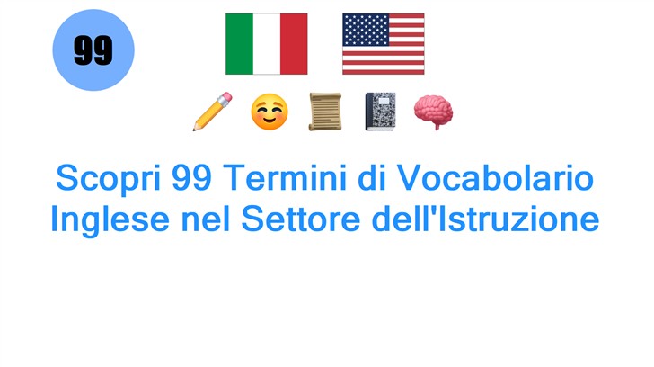 Scopri 99 Termini di Vocabolario Inglese nel Settore dellIstruzione Scopri 99 Termini di Vocabolario Inglese nel Settore dellIstruzione